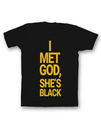 Прикольная футболка с принтом "I met god, she's black"